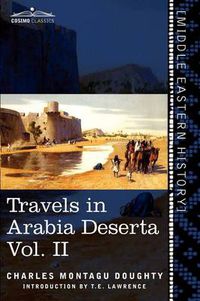 Cover image for Travels in Arabia Deserta, Vol. II (in Two Volumes)