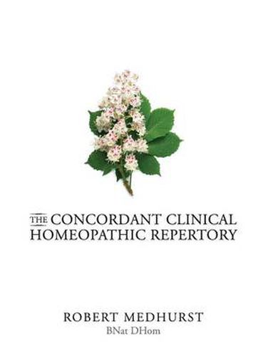 Cover image for Concordant Clinical Homeopathic Repertory