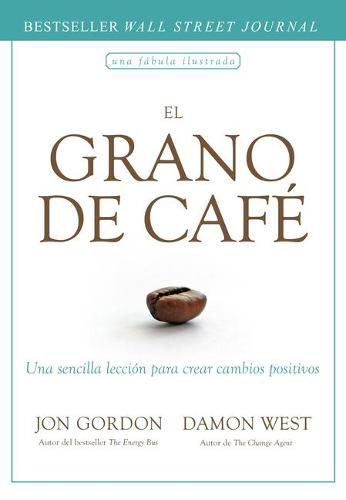 El Grano de Cafe (the Coffee Bean Spanish Edition)