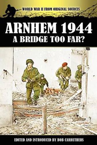 Cover image for Arnhem 1944: A Bridge Too Far?