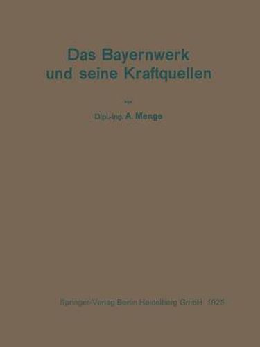 Das Bayernwerk Und Seine Kraftquellen