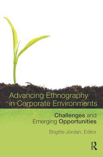 Cover image for Advancing Ethnography in Corporate Environments: Challenges and Emerging Opportunities