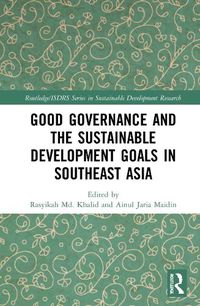 Cover image for Good Governance and the Sustainable Development Goals in Southeast Asia