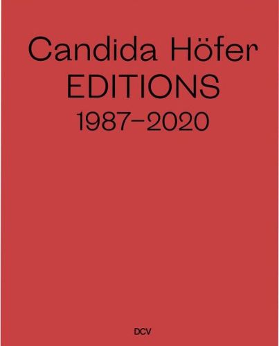 Cover image for Candida Hofer - Editions 1987-2020