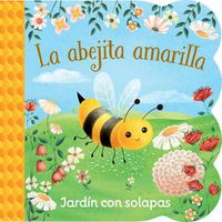 Cover image for La Abejita Amarilla / Little Yellow Bee (Spanish Edition)