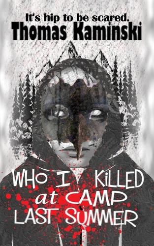 Cover image for Who I Killed at Camp Last Summer