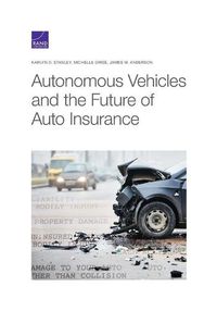 Cover image for Autonomous Vehicles and the Future of Auto Insurance