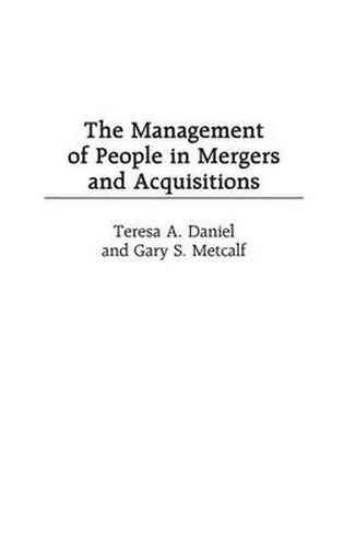 The Management of People in Mergers and Acquisitions