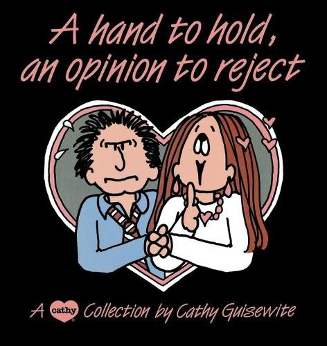 Cover image for A Hand to Hold, an Opinion to Reject: A Cathy Collection