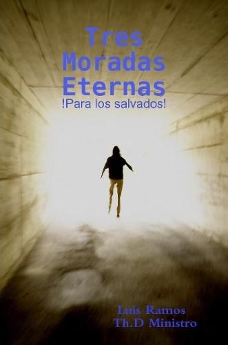 Cover image for Tres Moradas Eternas