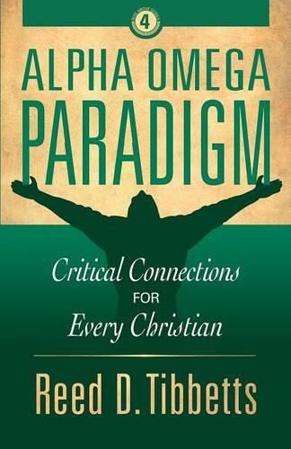 Cover image for Alpha Omega Paradigm: Critical Connections for Every Christian