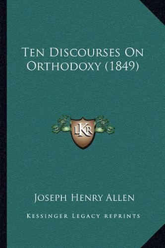 Ten Discourses on Orthodoxy (1849)