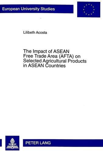 Cover image for Impact of ASEAN Free Trade Area (AFTA) on Selected Agricultural Products in ASEAN Countries: An Application of Spatial Price Equilibrium Model