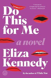 Cover image for Do This for Me: A Novel