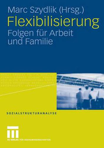 Cover image for Flexibilisierung: Folgen Fur Arbeit Und Familie