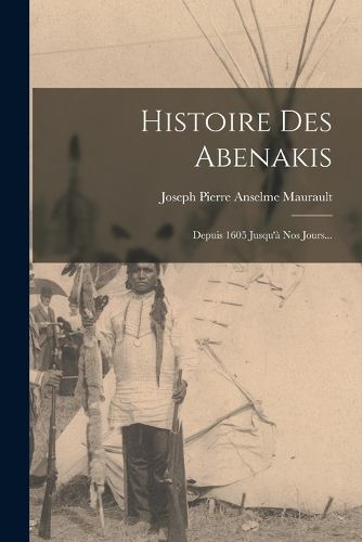 Cover image for Histoire Des Abenakis