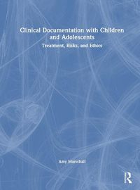 Cover image for Clinical Documentation with Children and Adolescents