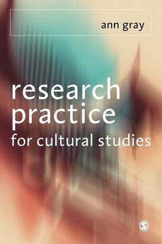 Cover image for Research Practice for Cultural Studies: Ethnographic Methods and Lived Cultures