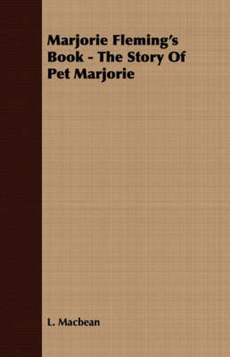 Cover image for Marjorie Fleming's Book - The Story of Pet Marjorie