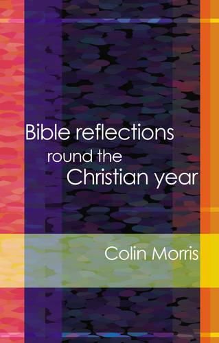 Cover image for Bible Reflections Round the Christian Year