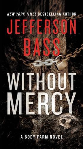 Cover image for Without Mercy: A Body Farm Novel