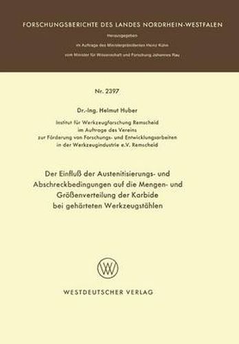 Cover image for Der Einfluss Der Austenitisierungs- Und Abschreckbedingungen Auf Die Mengen- Und Groessenverteilung Der Karbide Bei Geharteten Werkzeugstahlen