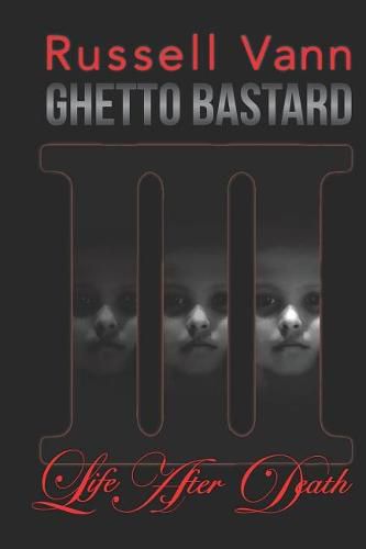 Cover image for Ghetto Bastard III: Life After Death