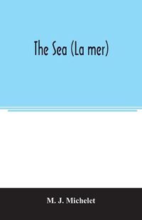 Cover image for The sea (La mer)