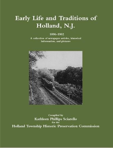 Cover image for Early Life and Traditions of Holland, N.J. 1896-1902