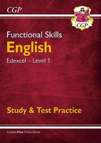 Cover image for Functional Skills English: Edexcel Level 1 - Study & Test Practice