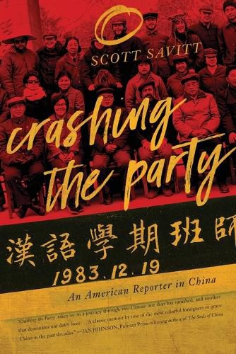 Cover image for Crashing the Party: An American Reporter in China