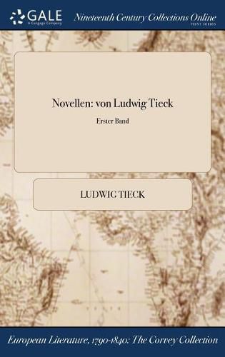 Novellen: Von Ludwig Tieck; Erster Band