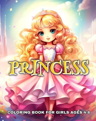 Cover image for Princess Coloring Book for Girls Ages 4-8