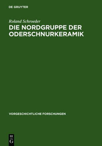 Cover image for Die Nordgruppe der Oderschnurkeramik