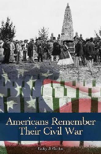 Cover image for Americans Remember Their Civil War