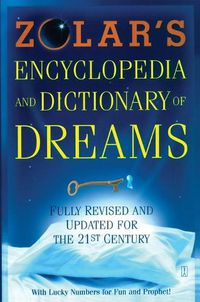 Cover image for Zolar's Encyclopedia and Dictionary of Dreams: Fully Revised and Updated for the 21st Century