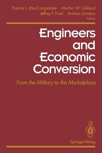 Cover image for Engineers and Economic Conversion: From the Military to the Marketplace