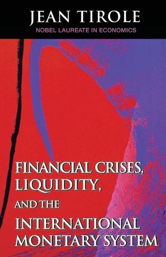 Cover image for Financial Crises, Liquidity, and the International Monetary System