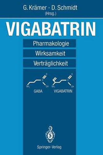 Vigabatrin: Pharmakologie - Wirksamkeit - Vertraglichkeit