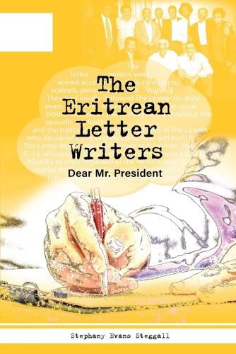 Cover image for The Eritrean Letter Writers: Dear Mr. President