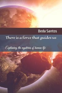 Cover image for There is a force that guides us
