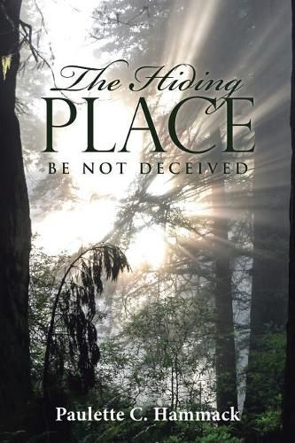 Cover image for The Hiding Place: Be Not Deceived