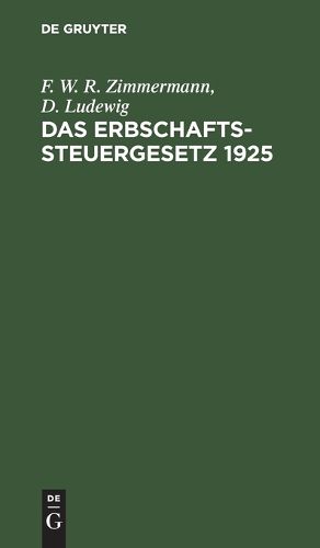 Cover image for Das Erbschaftssteuergesetz 1925