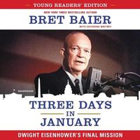 Cover image for Three Days in January: Dwight Eisenhower's Final Mission