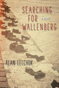 Cover image for Searching for Wallenberg: A Novel