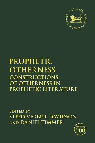 Cover image for Prophetic Otherness: Constructions of Otherness in Prophetic Literature