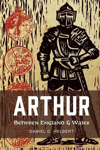 Cover image for Arthur Between England and Wales