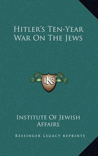 Cover image for Hitler's Ten-Year War on the Jews