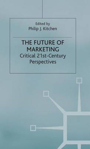 Cover image for The Future of Marketing: Critical 21st Century Perspectives