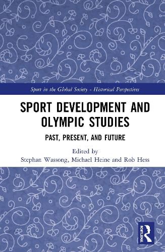 Sport Development and Olympic Studies: Past, Present, and Future